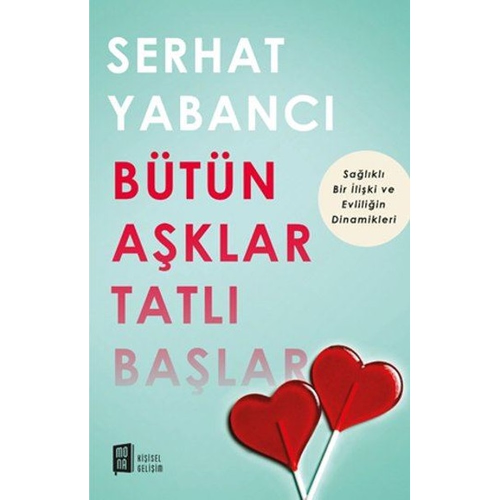 Bütün Aşklar Tatlı Başlar