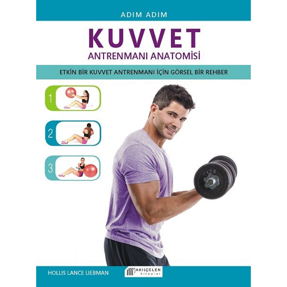 Adım Adım Kuvvet Antrenmanı Anatomisi