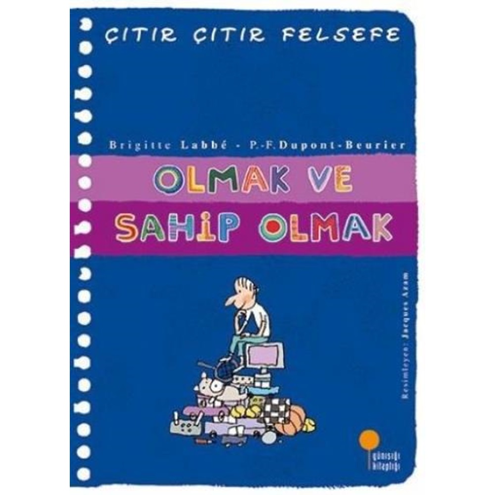 Çıtır Çıtır Felsefe 27 Olmak ve Sahip Olmak