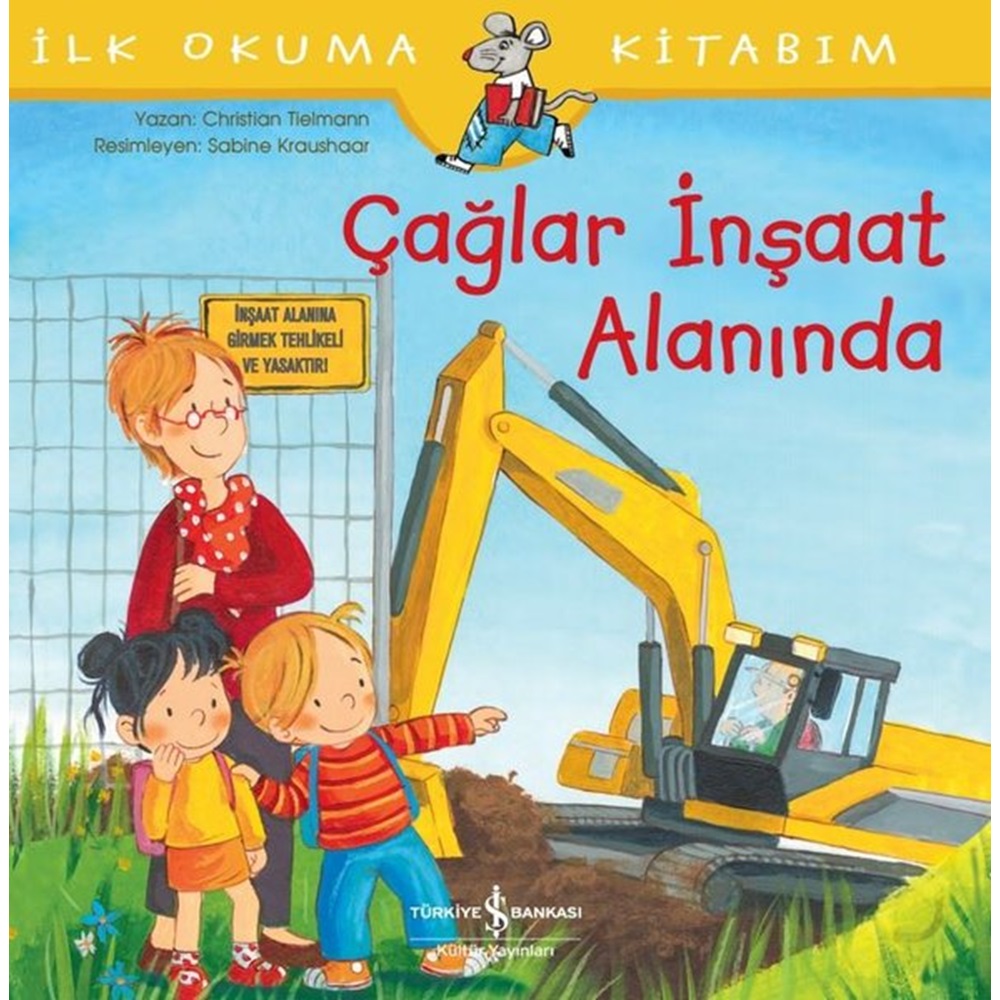 Çağlar İnşaat Alanında İlk Okuma Kitabım