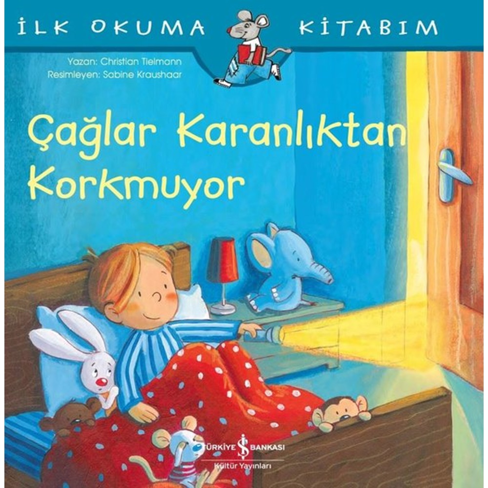 Çağlar Karanlıktan Korkmuyor İlk Okuma Kitabım