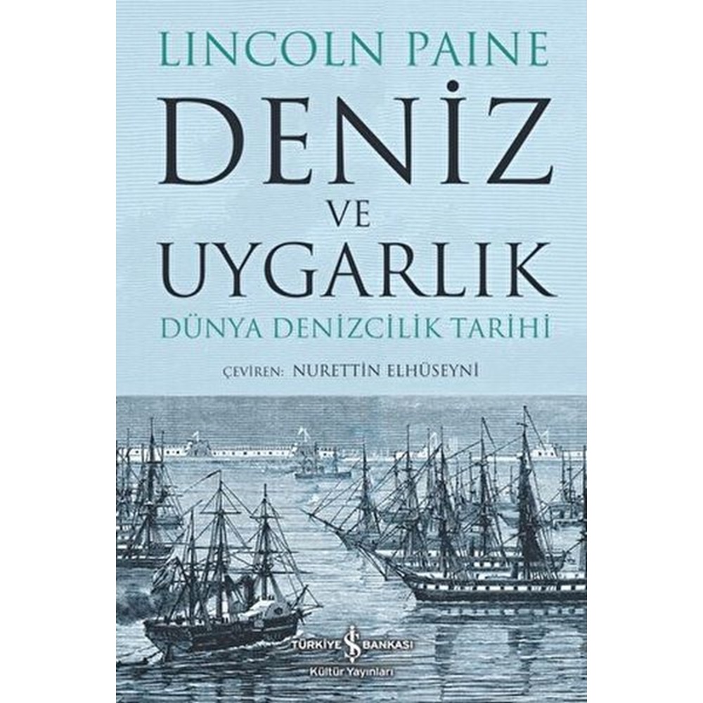 Deniz ve Uygarlık Dünya Denizcilik Tarihi