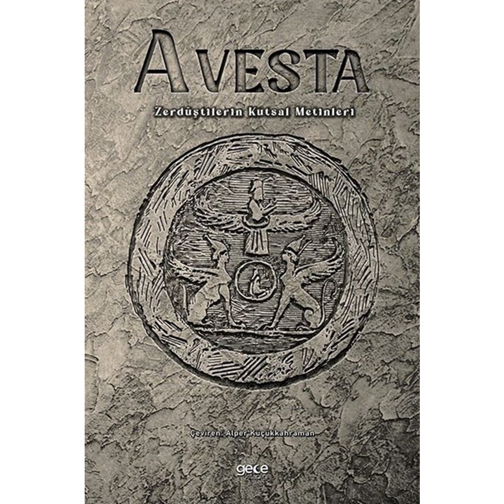 Avesta - Zerdüştilerin Kutsal Metinleri