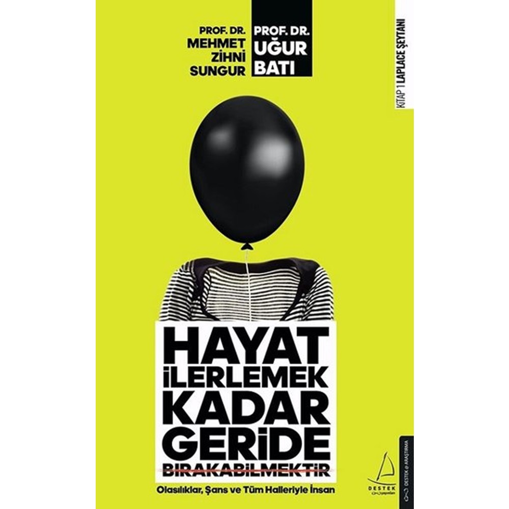 Hayat İlerlemek Kadar Geride Bırakabilmektir