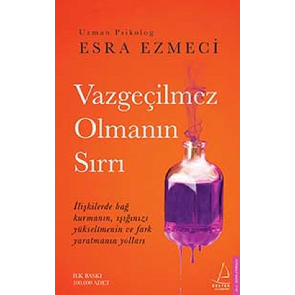 Vazgeçilmez Olmanın Sırrı