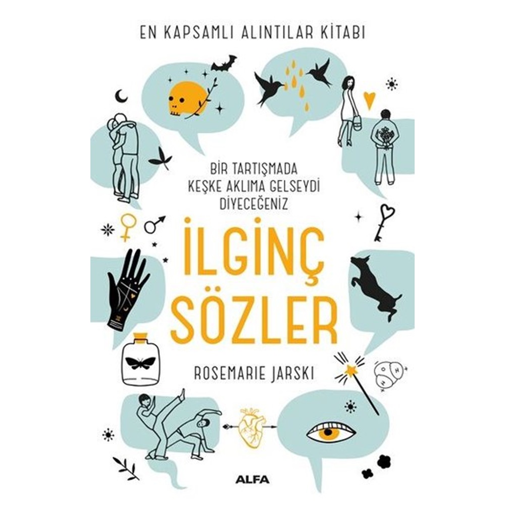 Bir Tartışmada Keşke Aklıma Gelseydi Diyeceğiniz İlginç Sözler