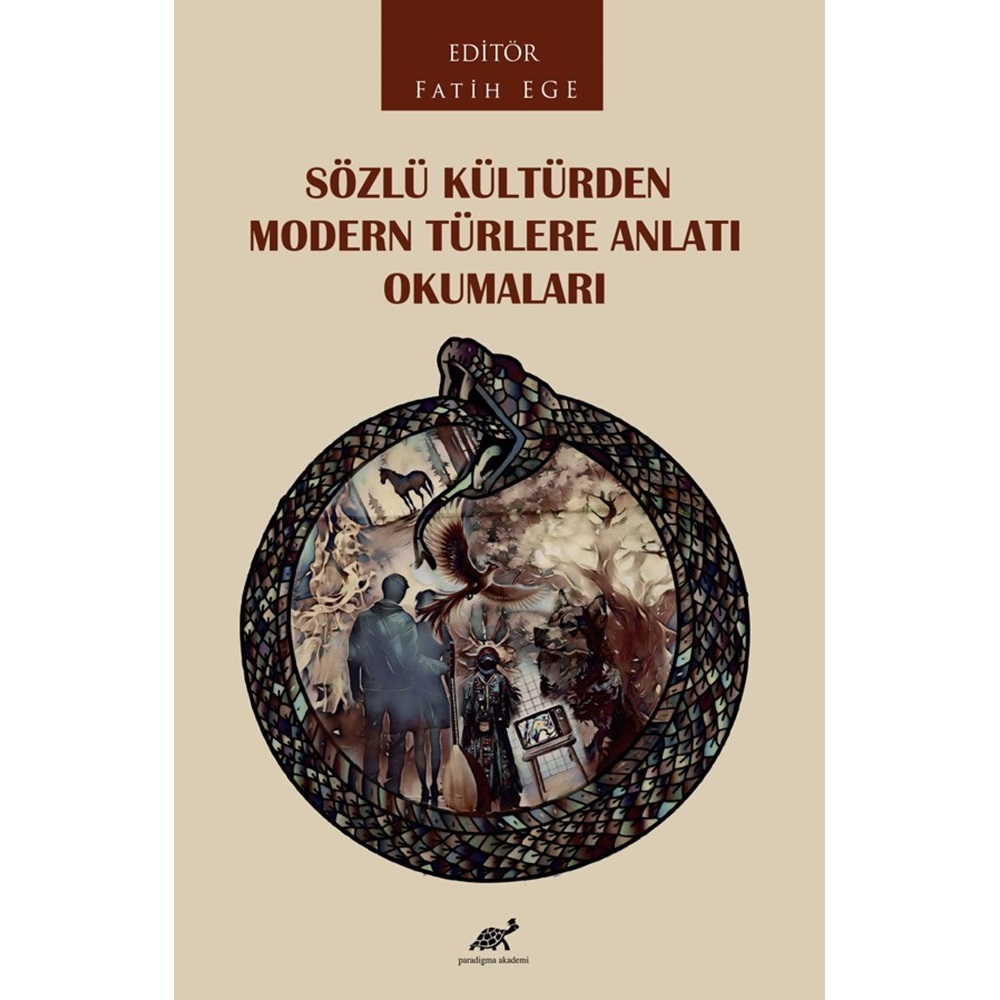 Sözlü Kültürden Modern Türlere Anlatı Okumaları