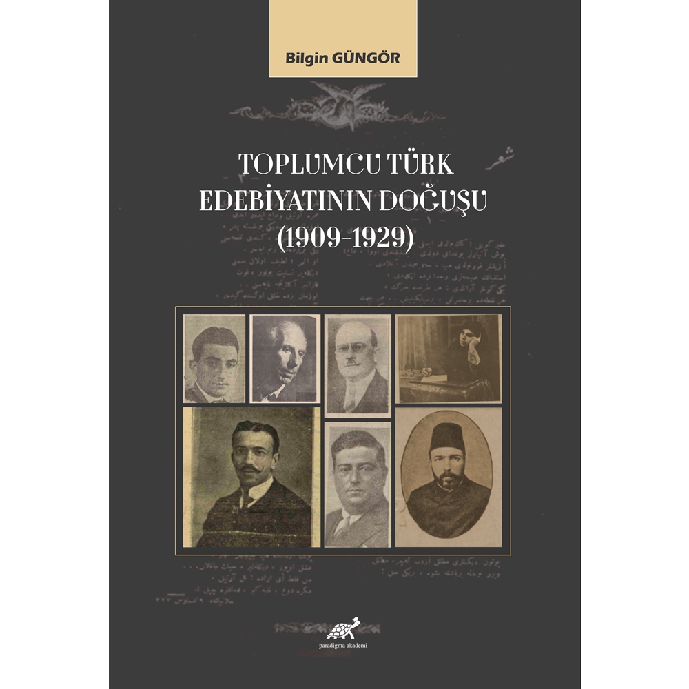 Toplumcu Türk Edebiyatının Doğuşu 1909-1929