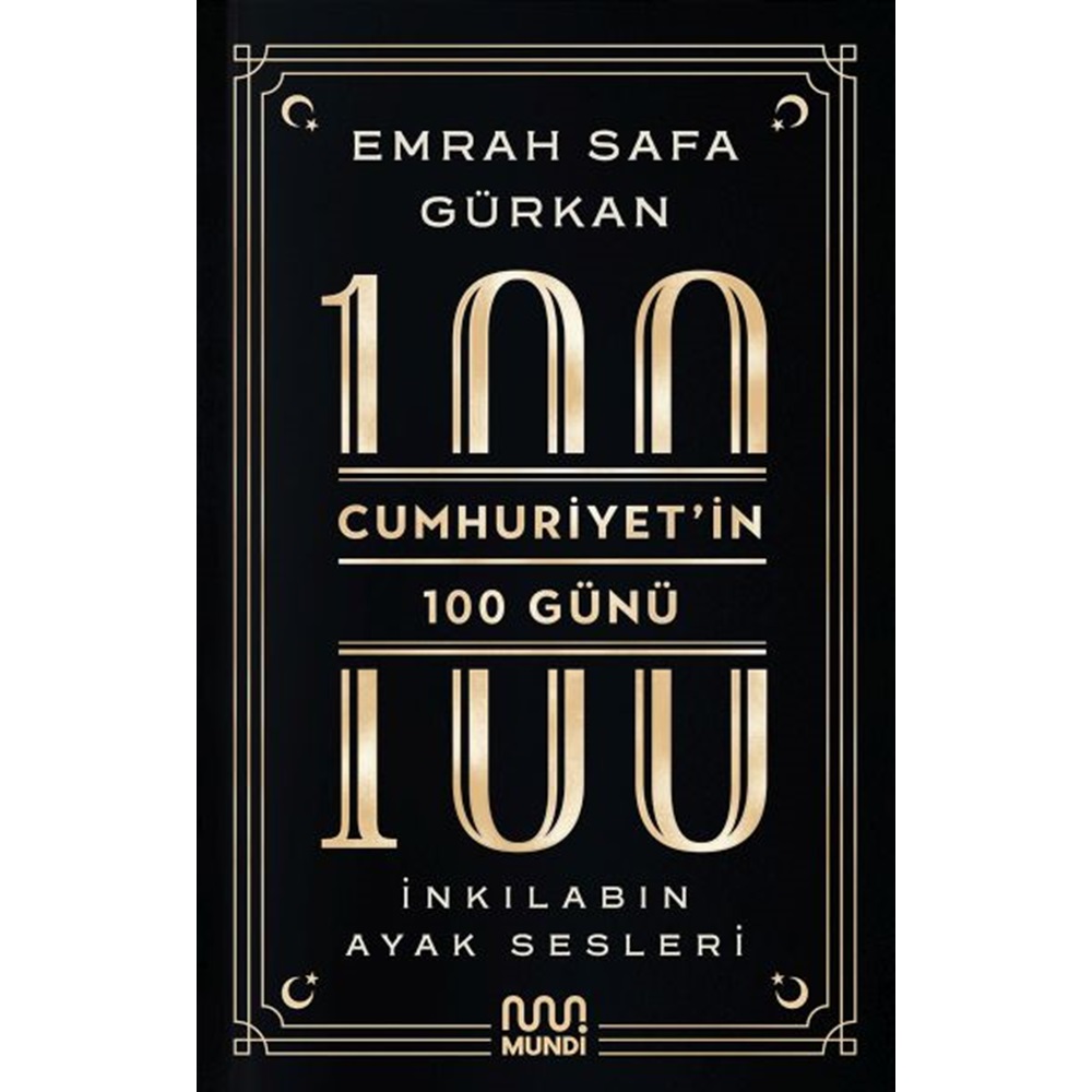 Cumhuriyet'in 100 Günü - İnkılabın Ayak Sesleri