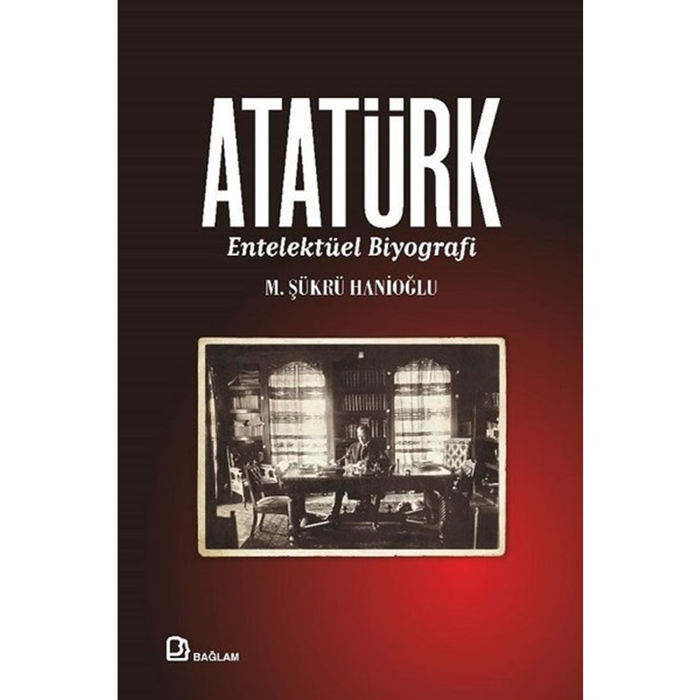 Atatürk Entelektüel Biyografi Ciltli