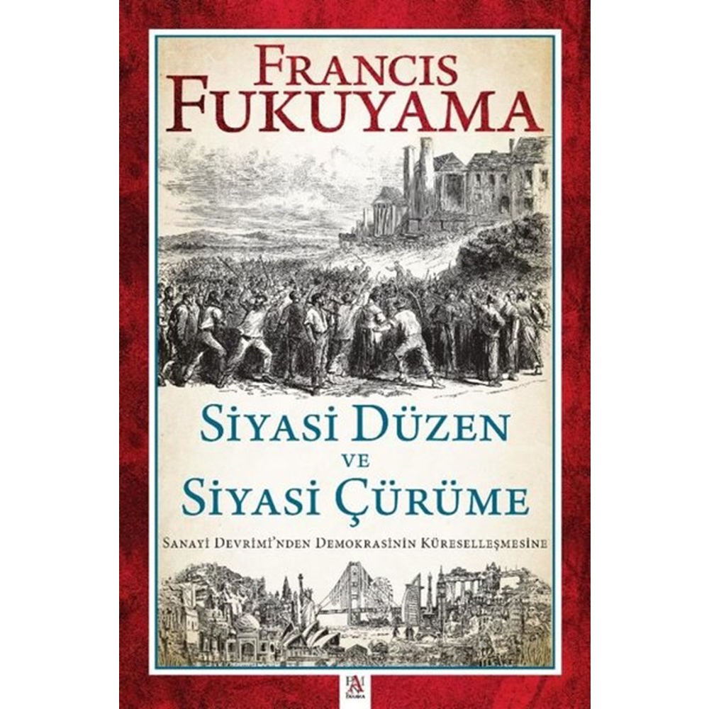 Siyasi Düzen ve Siyasi Çürüme