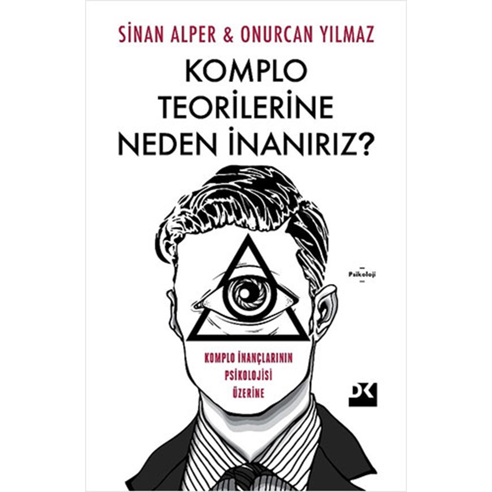 Komplo Teorilerine Neden İnanırız ?