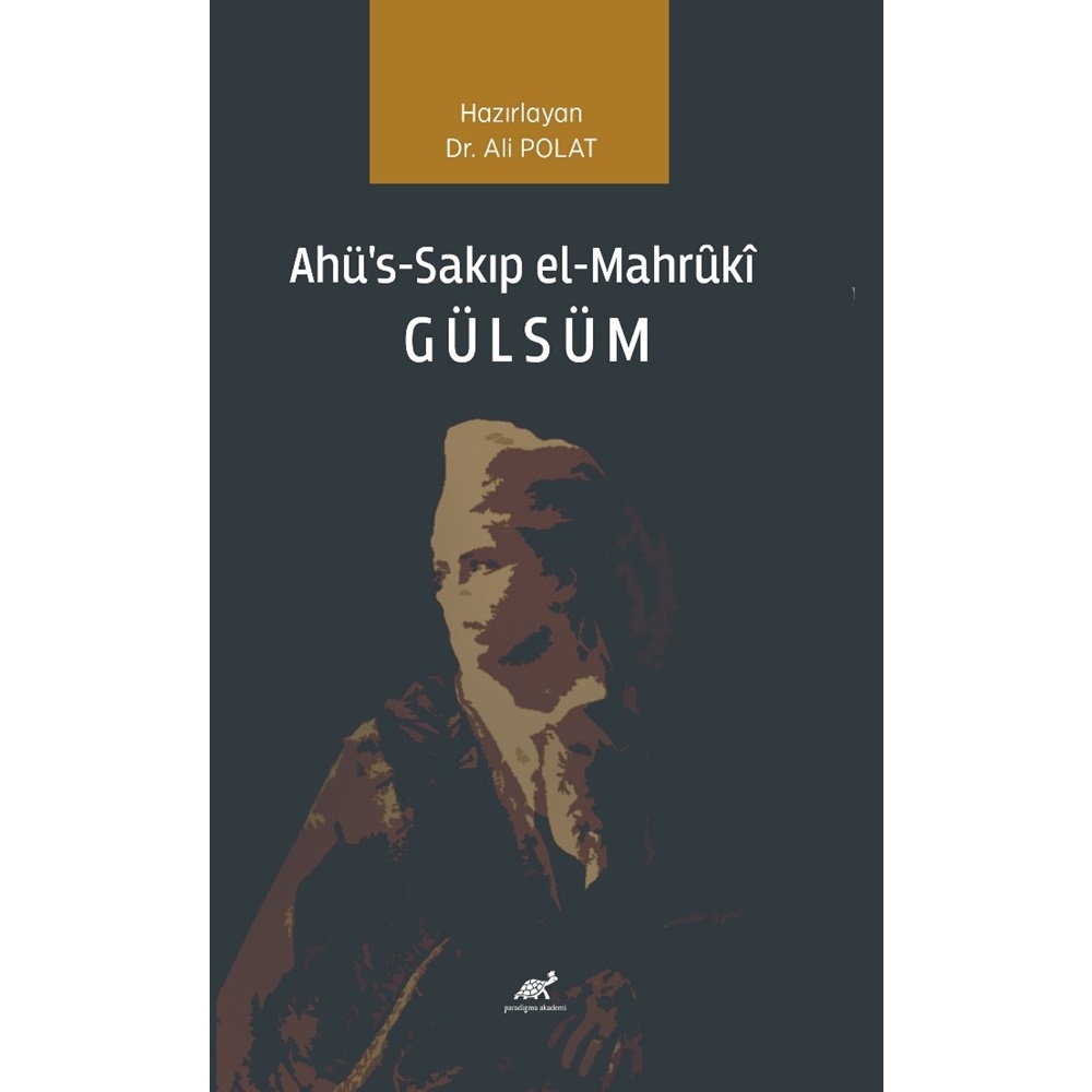 Ahü’s-Sakıp el-Mahr?kî Gülsüm