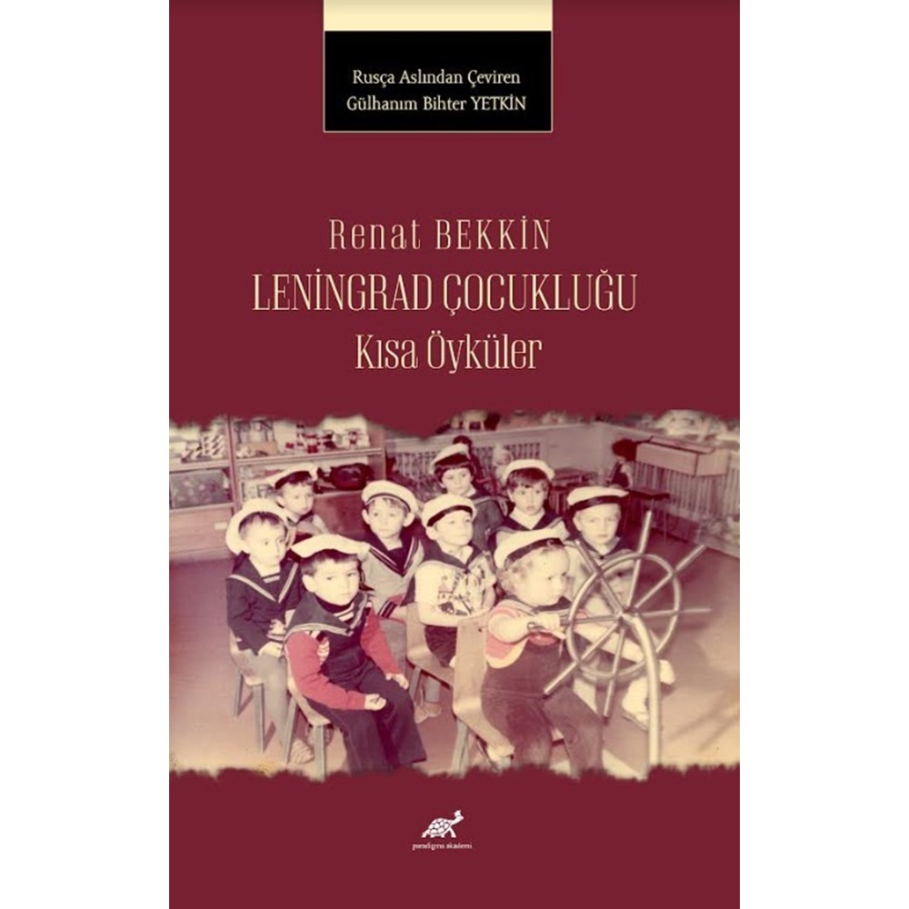 Renat Bekkin Leningrad Çocukluğu Kısa Öyküler