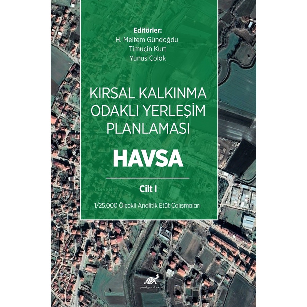 Kırsal Kalkınma Odaklı Yerleşim Planlaması: Havsa