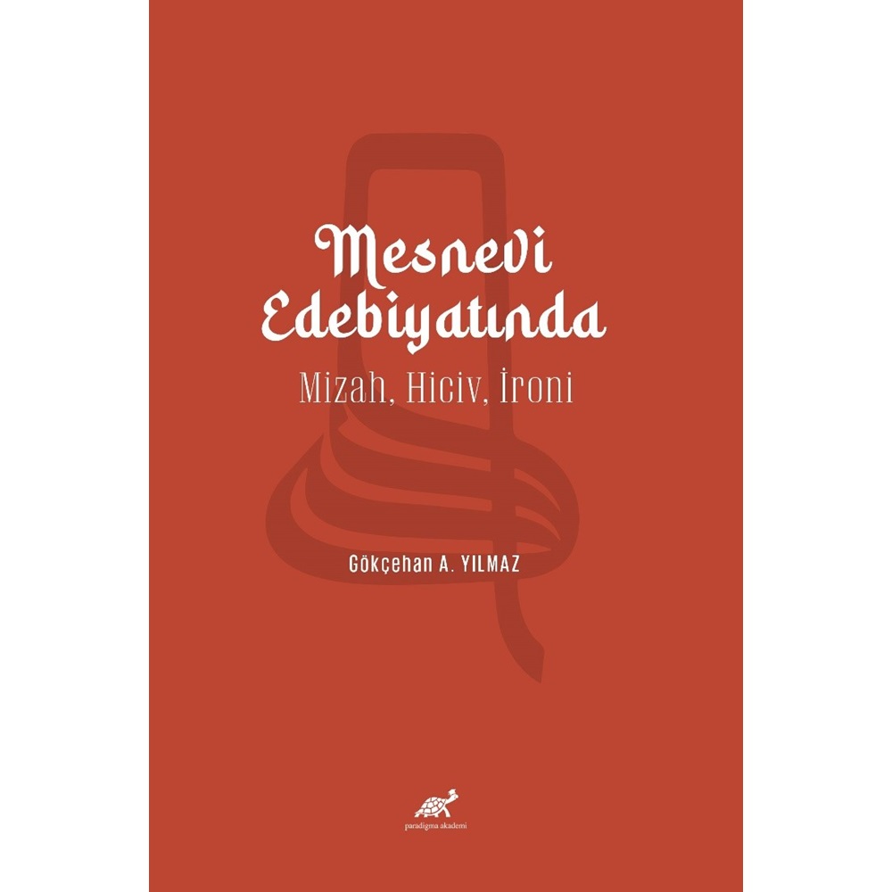 Mesnevi Edebiyatında Mizah, Hiciv, İroni