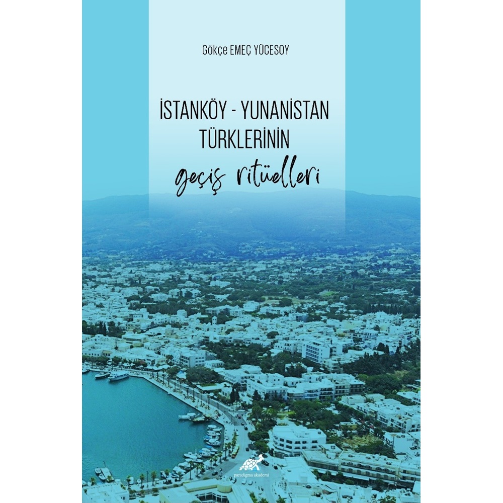 İstanköy – Yunanistan Türklerinin Geçiş Ritüelleri