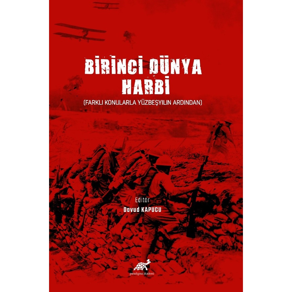 Birinci Dünya Harbi (Farklı Konularla Yüzbeşyılın Ardından)