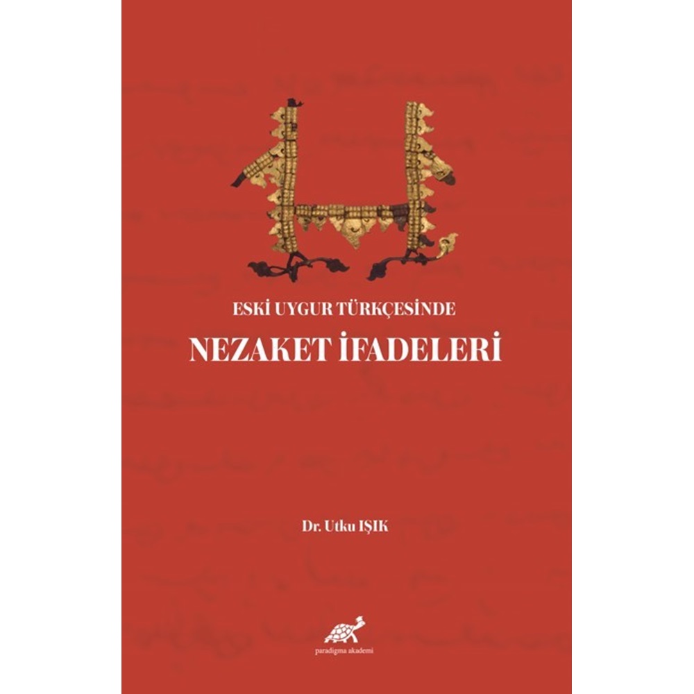 Eski Uygur Türkçesinde Nezaket İfadeleri