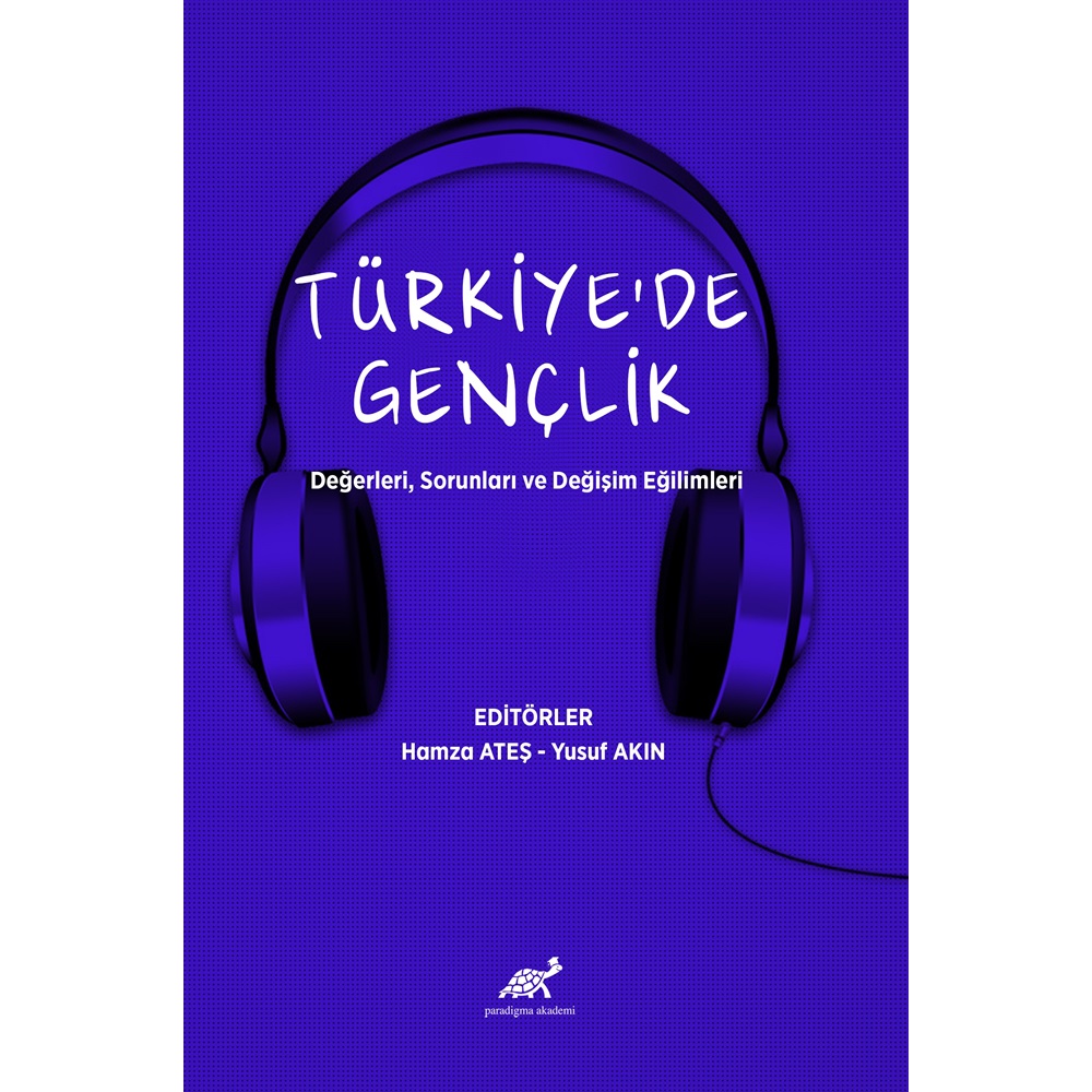 Türkiye’de Gençlik Değerleri, Sorunları ve Değişim Eğilimleri