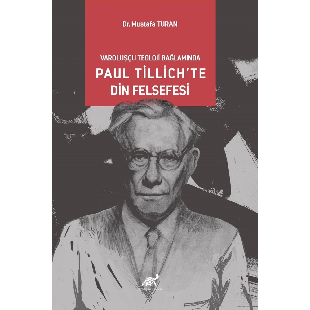 Varoluşcçu Teoloji Bağlamında Paul Tillich’te Din Felsefesi