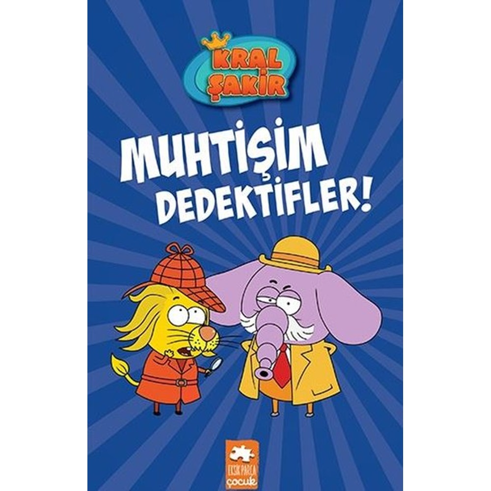 Kral Şakir 9 Muhtişim Dedektifler