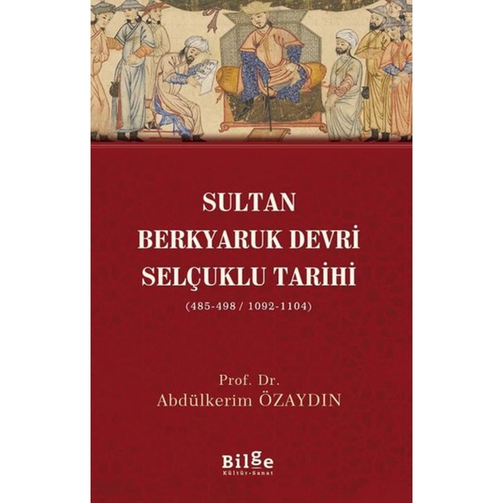 Sultan Berkyaruk Devri Selçuklu Tarihi