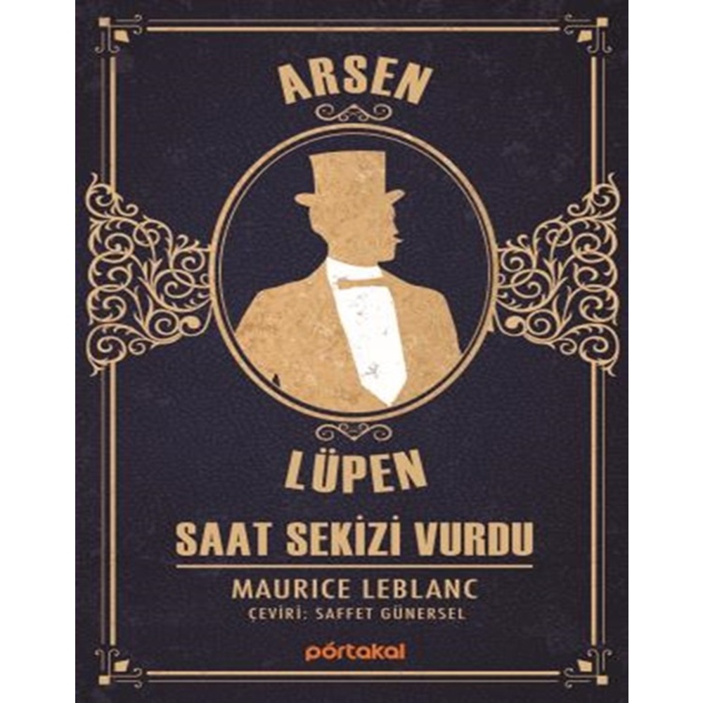 Arsen Lüpen - Saat Sekizi Vurdu (Portakal Kitap)