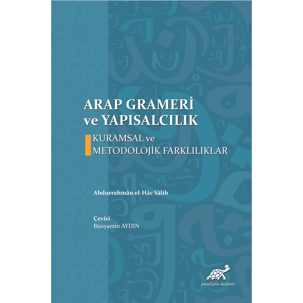 Arap Grameri ve Yapısalcılık - Kuramsal ve Metodolojik Farklılıklar