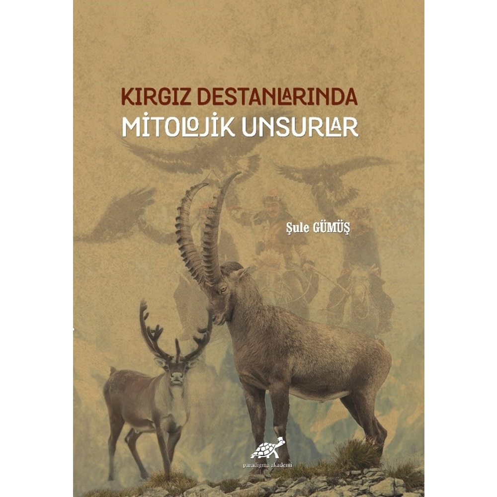 Kırgız Destanlarında Mitolojik Unsurlar