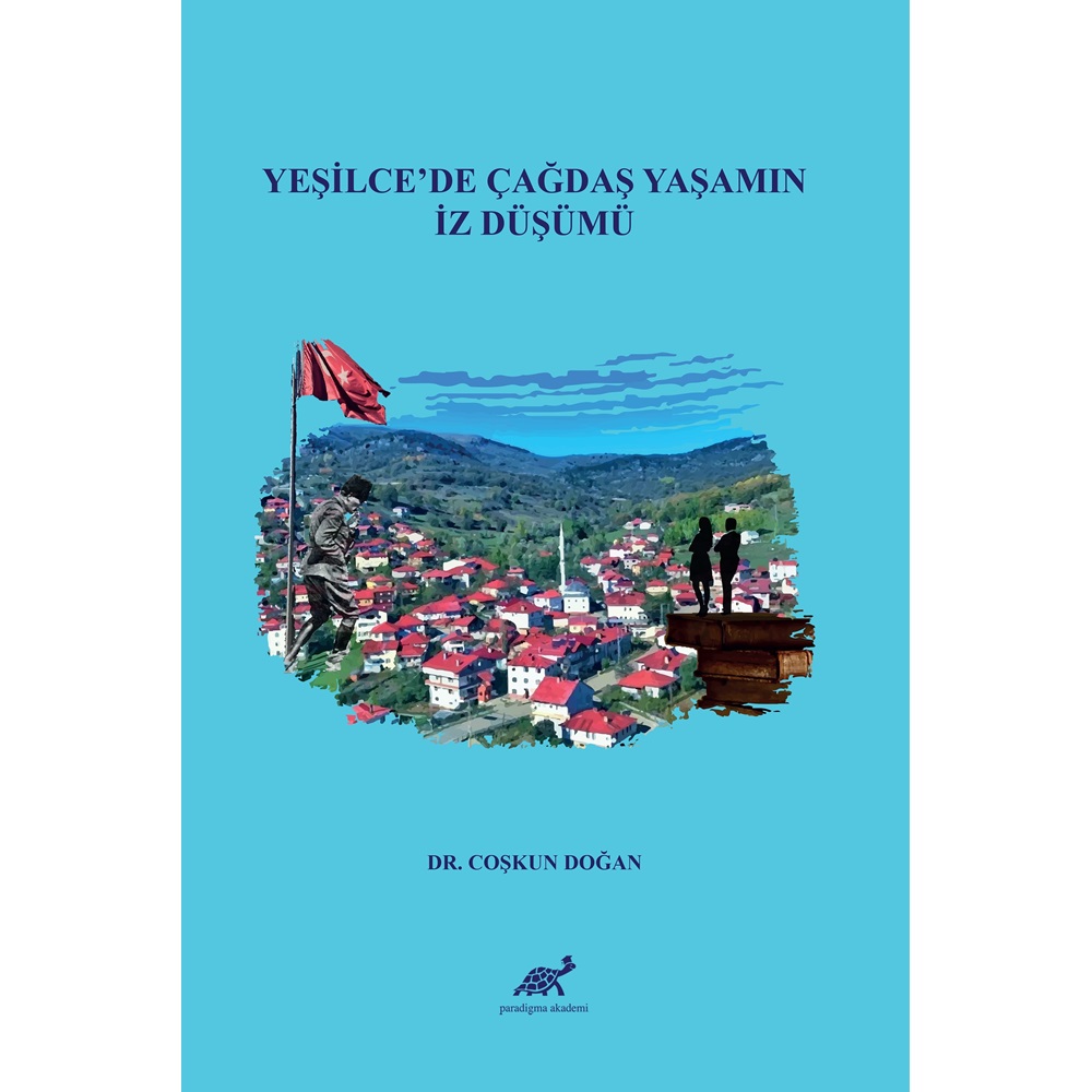 YEŞİLCE’DE ÇAĞDAŞ YAŞAMIN İZ DÜŞÜMÜ