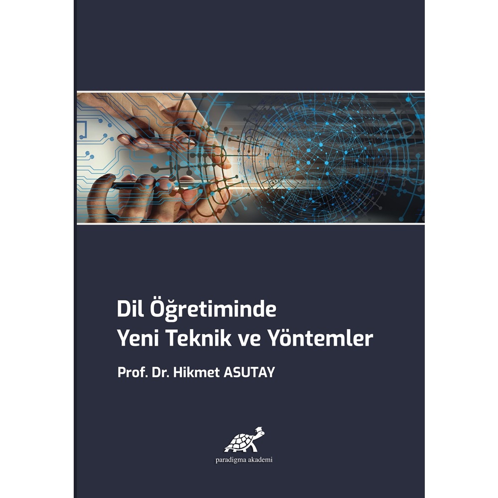 Dil Öğretiminde Yeni Teknik Ve Yöntemler