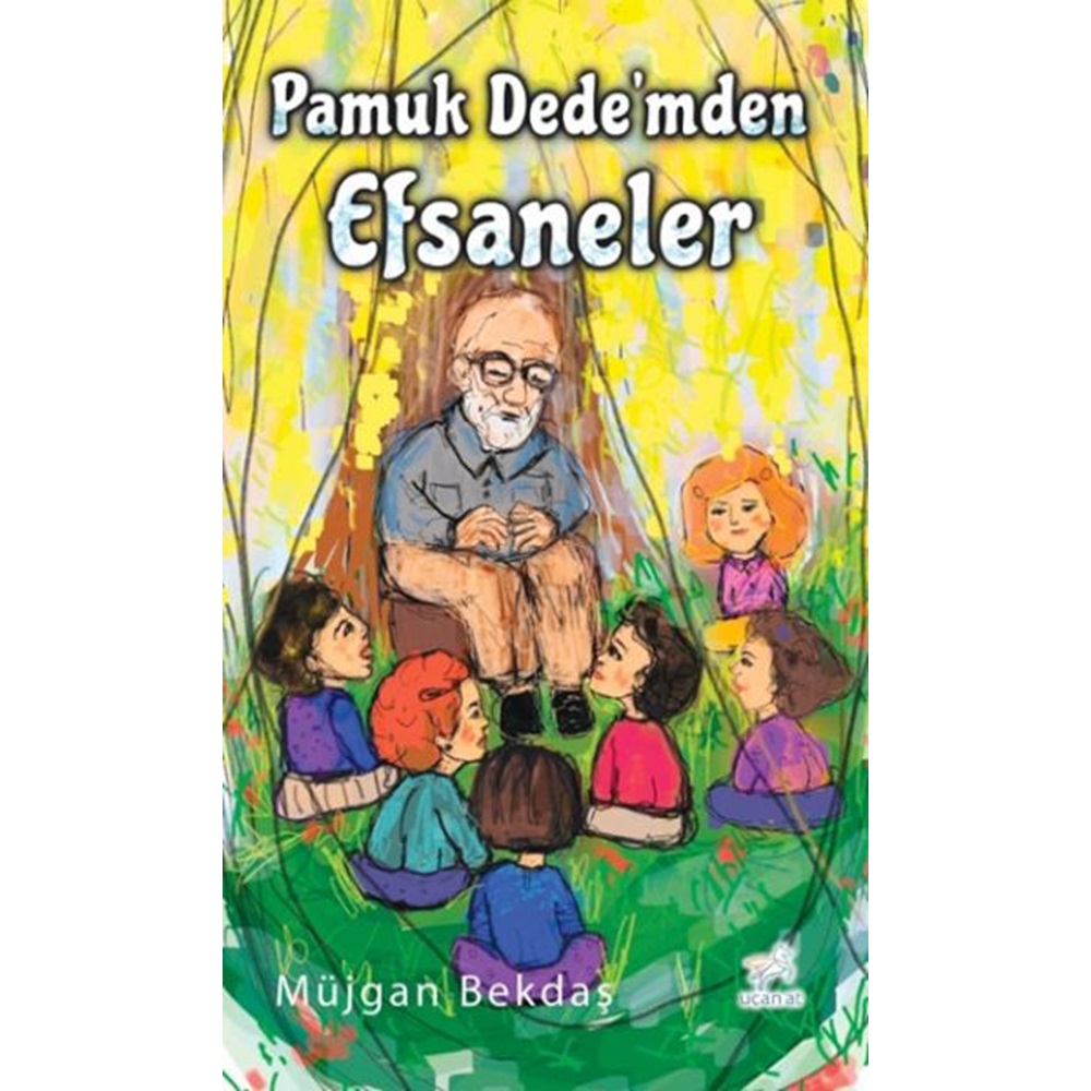 Pamuk Dedemden Efsaneler