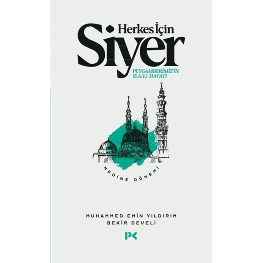 Herkes İçin Siyer - Medine Dönemi