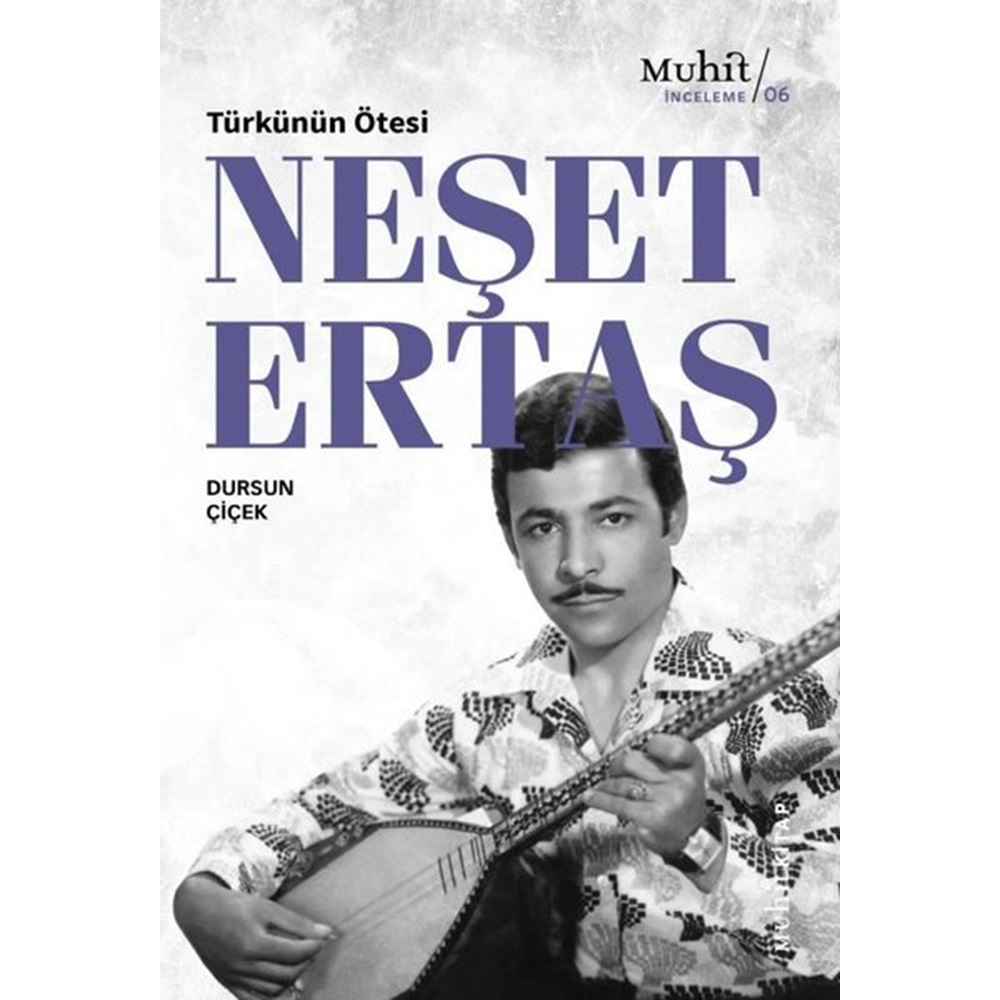 Türkünün Ötesi: Neşet Ertaş