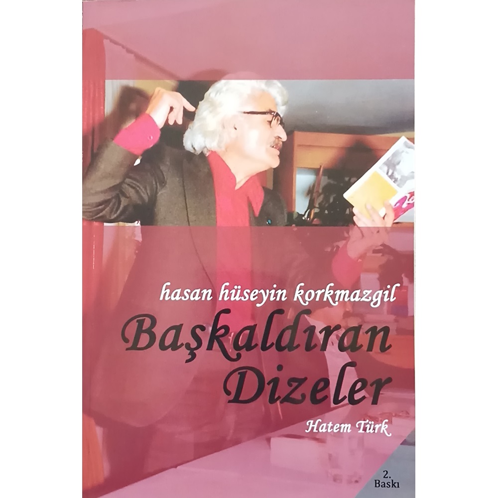 Hasan Hüseyin Korkmazgil Başkaldıran Dizeler