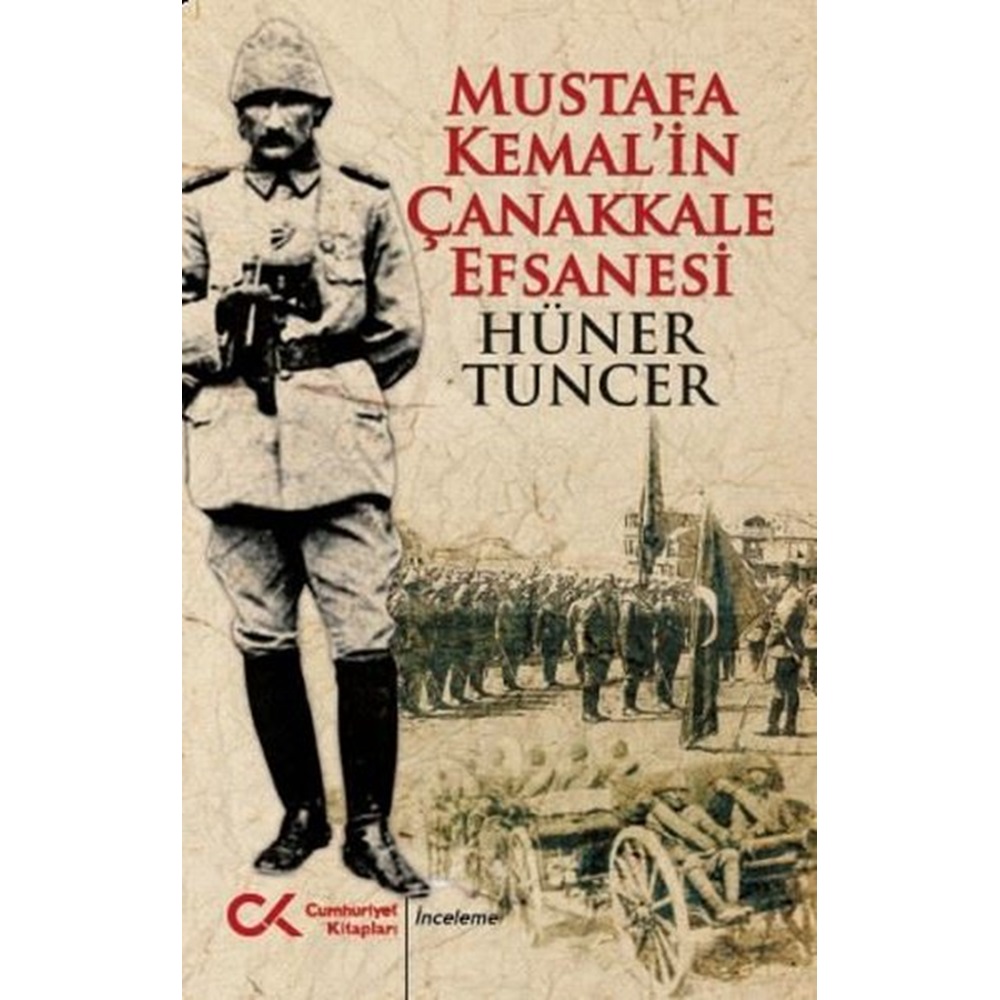 Mustafa Kemalin Çanakkale Efsanesi