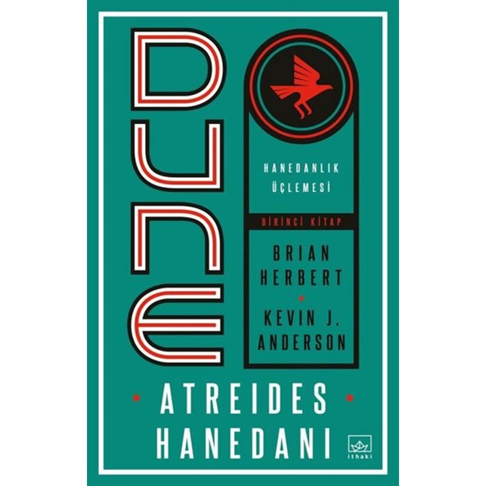 Dune Atreides Hanedanı Hanedanlık Üçlemesi Birinci Kitap