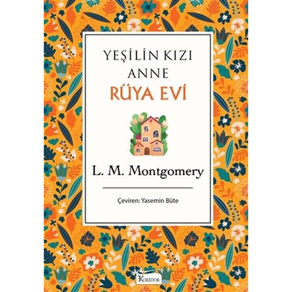 Yeşilin Kızı Anne - Rüya Evi - Lucy Maud Montgomery