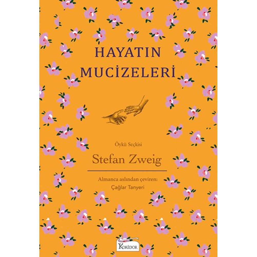 Hayatın Mucizeleri - Stefan Zweig