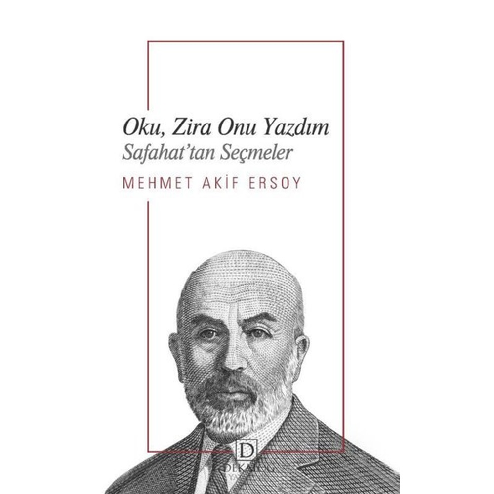 Oku, Zira Onu Yazdım SafahatTan Seçmeler