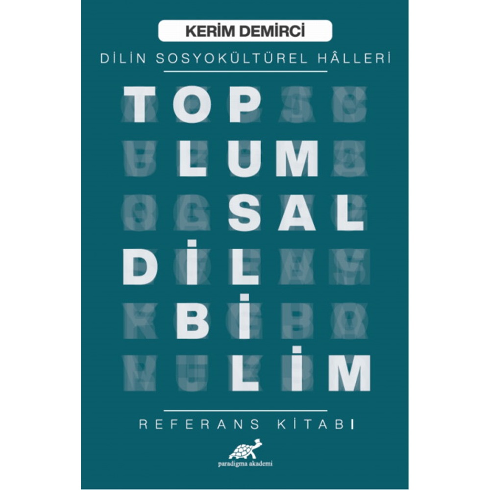 Dilin Sosyokültürel Halleri Toplumsal Dilbilim Referans Kitabı