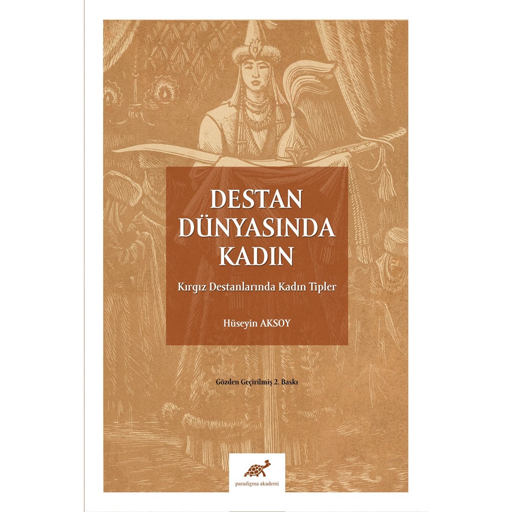 Destan Dünyasında Kadın Kırgız Destanlarında Kadın Tipler