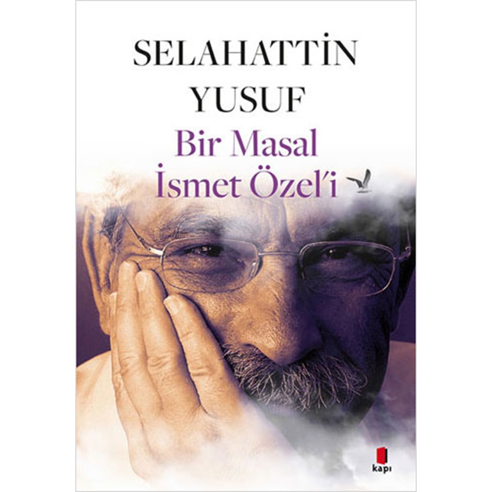 Bir Masal İsmet Özel’i