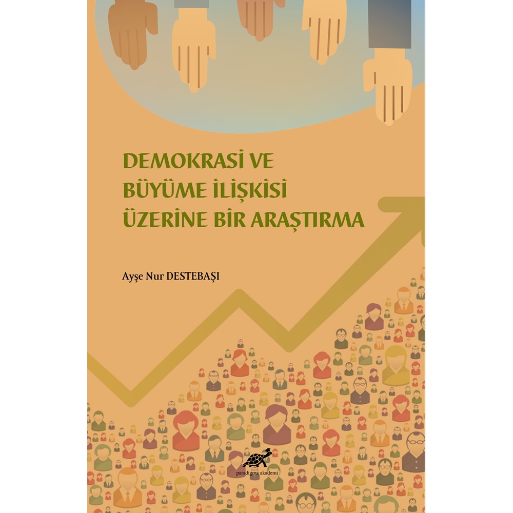 Demokrasi ve Büyüme İlişkisi Üzerine Bir İnceleme