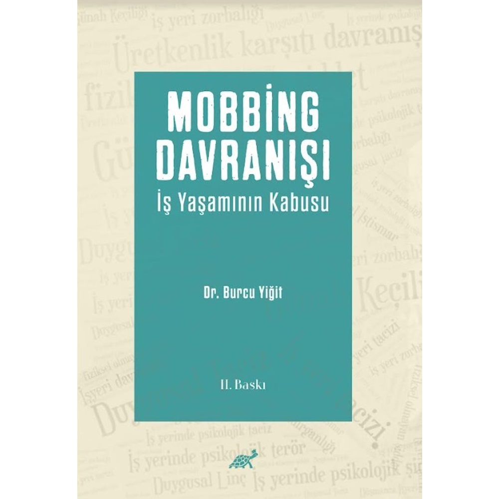 Mobbing Davranışı İş Yaşamının Kabusu 2. Baskı