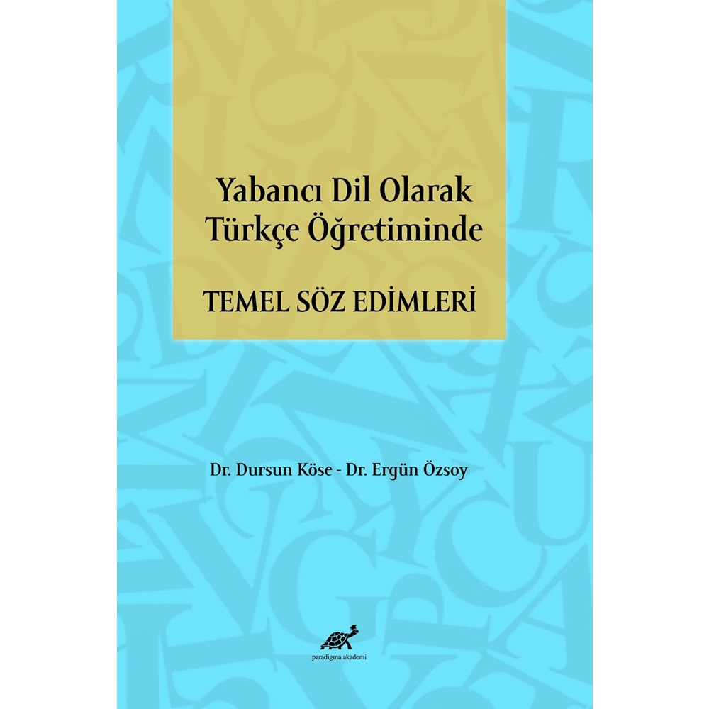 Yabancı Dil Olarak Türkçe Öğretiminde Temel Söz Edimleri