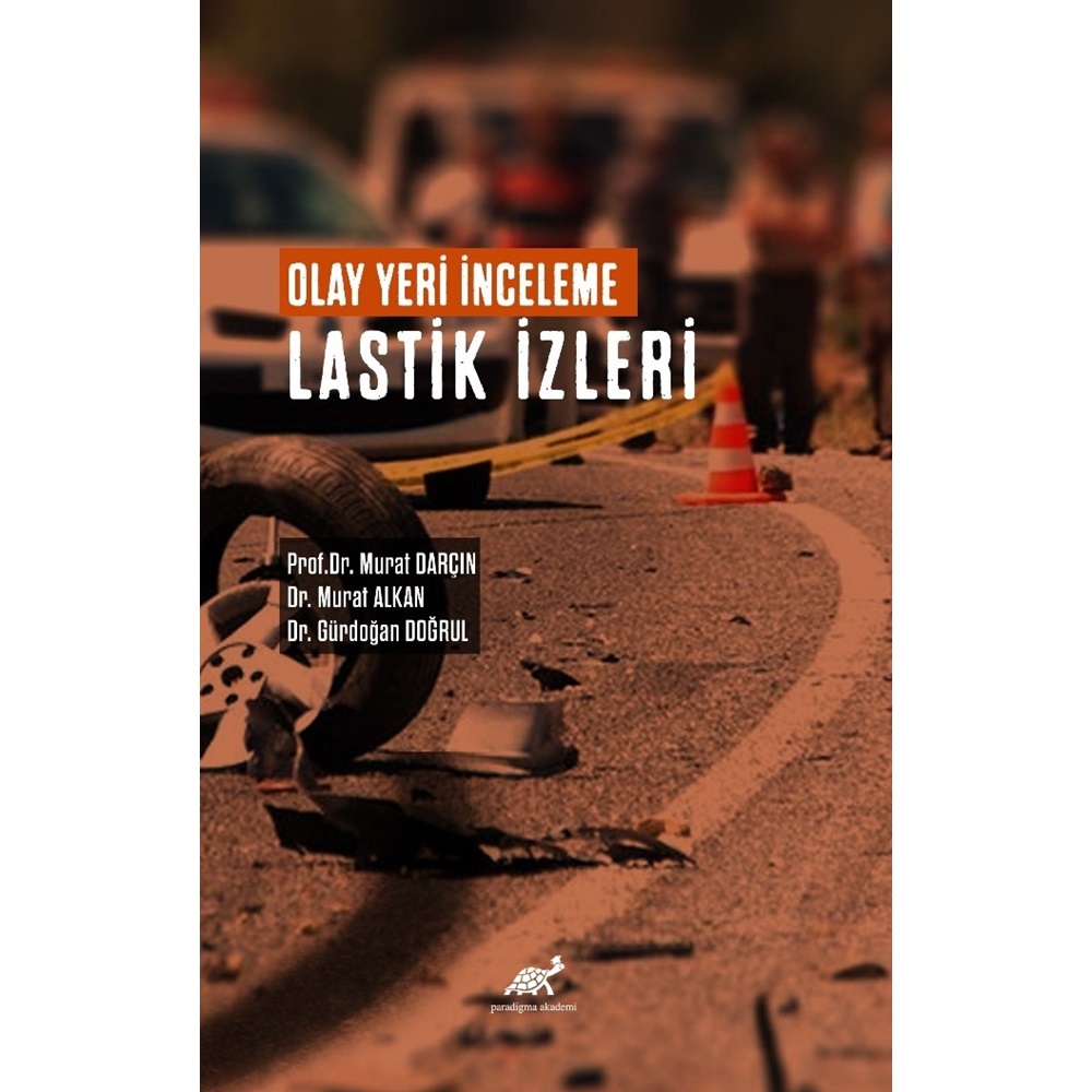 Olay Yeri İnceleme Lastik İzleri