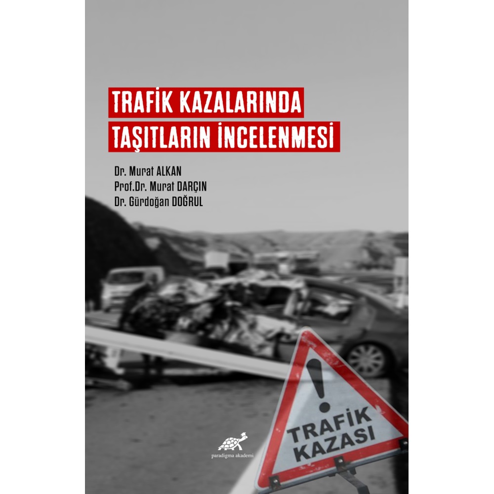 Trafik Kazalarında Taşıtların İncelenmesi