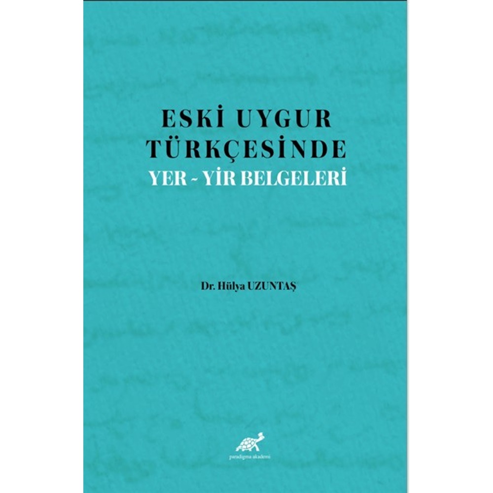 Eski Uygur Türkçesinde Yer-Yir Belgeleri